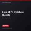 Lies of P: Overture Bundle bản digital cho PS4 và PS5 - Hóng Game Store