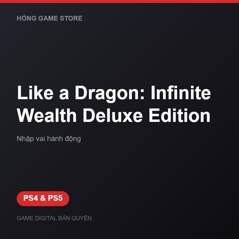 Like a Dragon: Infinite Wealth Deluxe Edition bản digital cho PS4 và PS5 - Hóng Game Store