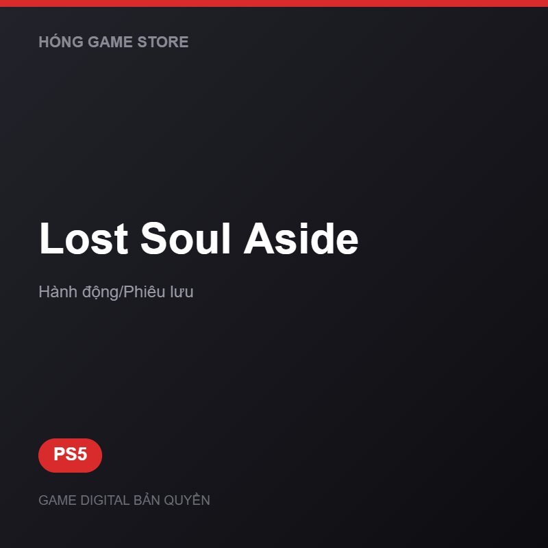 Lost Soul Aside bản digital cho PS5 - Hóng Game Store