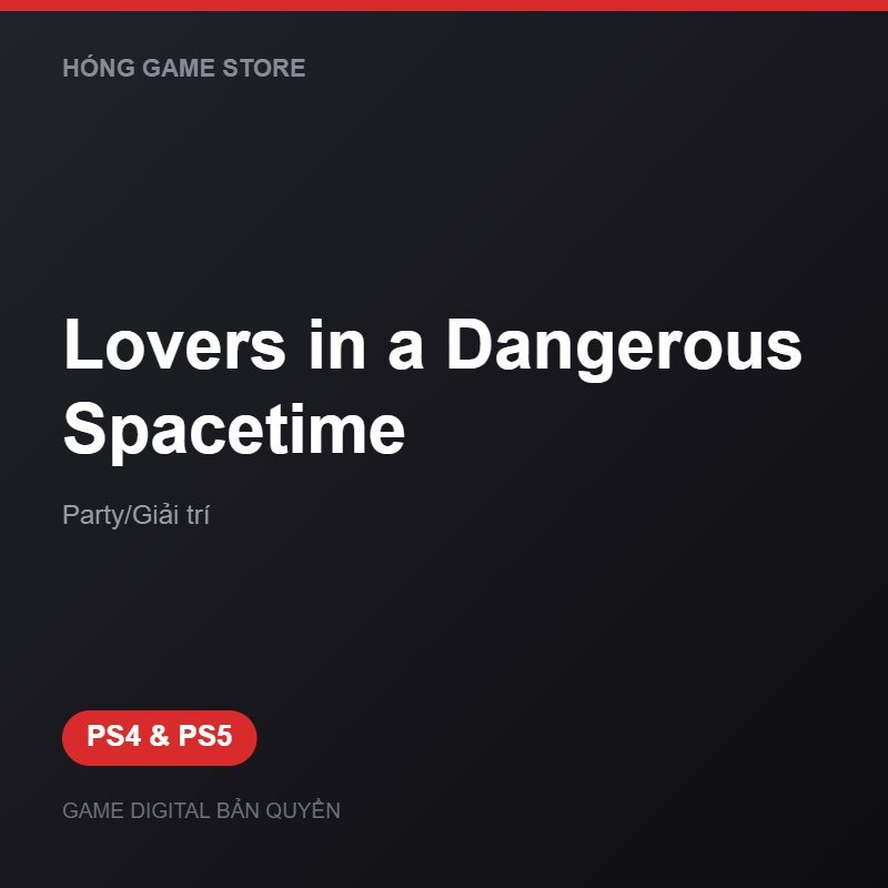 Lovers in a Dangerous Spacetime bản digital cho PS4 và PS5 - Hóng Game Store