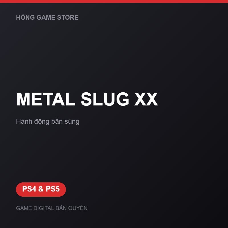 METAL SLUG XX bản digital cho PS4 và PS5 - Hóng Game Store