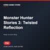 Monster Hunter Stories 3: Twisted Reflection - Game digital cho PS5