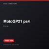 MotoGP21 ps4 bản digital cho PS4 và PS5 - Hóng Game Store