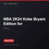 NBA 2K24 Kobe Bryant Edition for bản digital cho PS4 và PS5 - Hóng Game Store