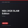 NBA 2K26 SLAM Edition bản digital cho PS4 và PS5 - Hóng Game Store