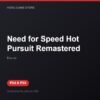 Need for Speed Hot Pursuit Remastered bản digital cho PS4 và PS5 - Hóng Game Store