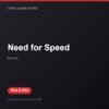 Need for Speed bản digital cho PS4 và PS5 - Hóng Game Store
