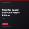 Need for Speed Unbound Palace Edition bản digital cho PS4 và PS5 - Hóng Game Store