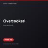 Overcooked bản digital cho PS4 và PS5 - Hóng Game Store
