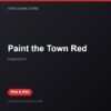 Paint the Town Red bản digital cho PS4 và PS5 - Hóng Game Store