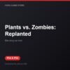 Plants vs. Zombies: Replanted bản digital cho PS4 và PS5 - Hóng Game Store