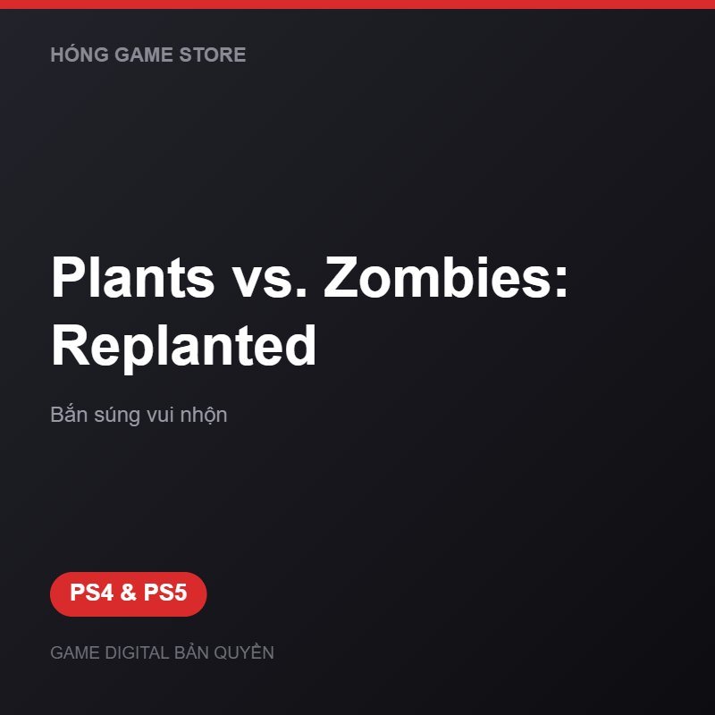 Plants vs. Zombies: Replanted bản digital cho PS4 và PS5 - Hóng Game Store