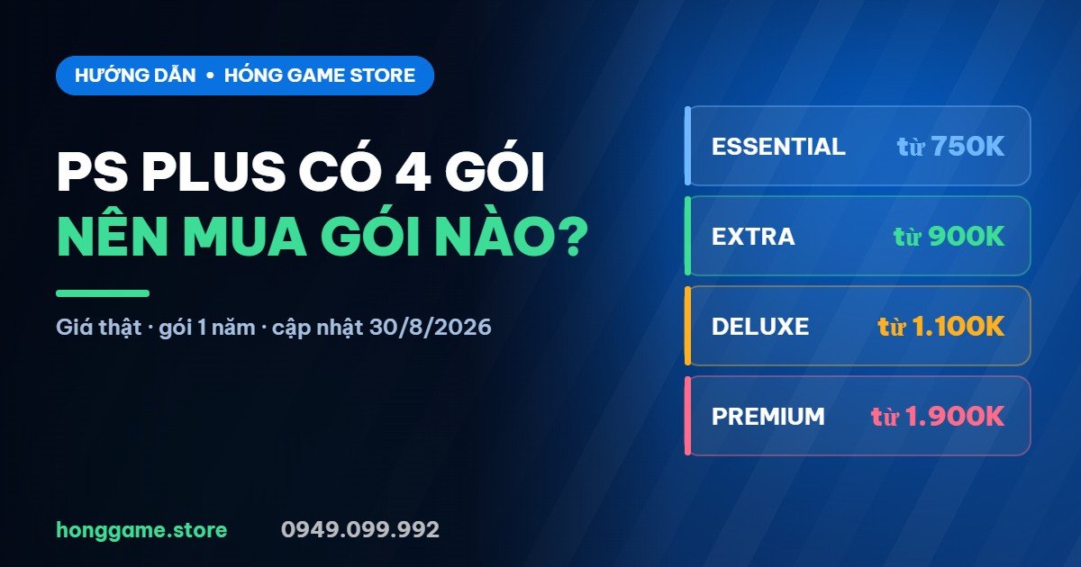 PS Plus có 4 gói nên mua gói nào - Hóng Game Store