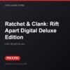 Ratchet & Clank: Rift Apart Digital Deluxe Edition bản digital cho PS4 và PS5 - Hóng Game Store