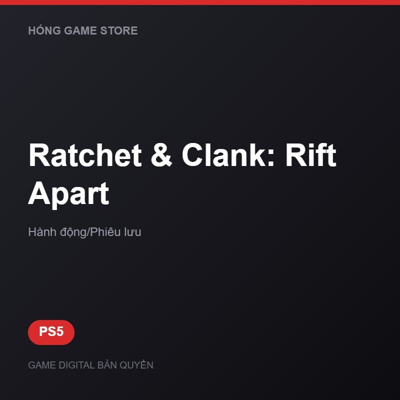 Ratchet & Clank: Rift Apart bản digital cho PS5 - Hóng Game Store