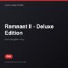 Remnant II - Deluxe Edition bản digital cho PS5 - Hóng Game Store