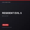 RESIDENT EVIL 5 bản digital cho PS4 và PS5 - Hóng Game Store