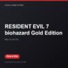 RESIDENT EVIL 7 biohazard Gold Edition bản digital cho PS4 và PS5 - Hóng Game Store
