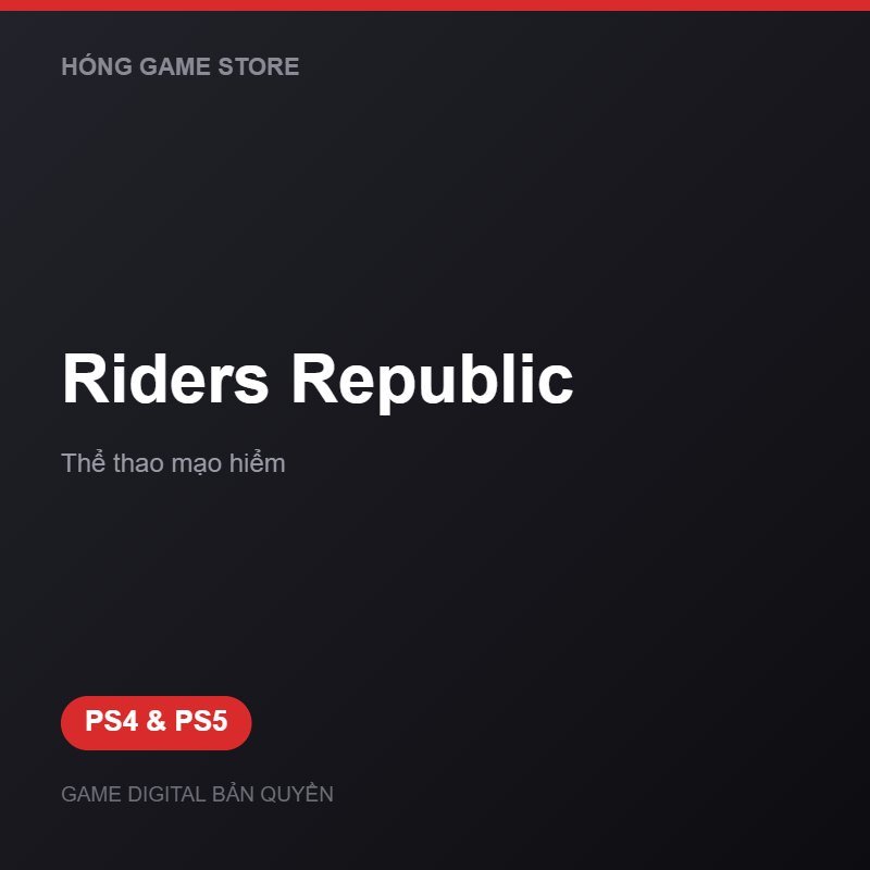Riders Republic bản digital cho PS4 và PS5 - Hóng Game Store
