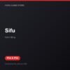 Sifu bản digital cho PS4 và PS5 - Hóng Game Store