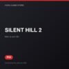 SILENT HILL 2 bản digital cho PS5 - Hóng Game Store