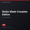 Stellar Blade Complete Edition bản digital cho PS5 - Hóng Game Store