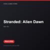 Stranded: Alien Dawn bản digital cho PS4 và PS5 - Hóng Game Store