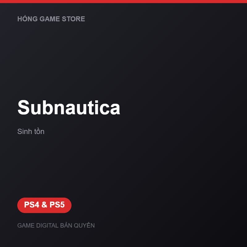 Subnautica bản digital cho PS4 và PS5 - Hóng Game Store