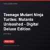 Teenage Mutant Ninja Turtles: Mutants Unleashed - Digital Deluxe Edition bản digital cho PS4 và PS5 - Hóng Game Store