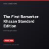 The First Berserker: Khazan Standard Edition bản digital cho PS4 và PS5 - Hóng Game Store