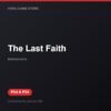 The Last Faith bản digital cho PS4 và PS5 - Hóng Game Store