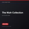 The Nioh Collection bản digital cho PS4 và PS5 - Hóng Game Store