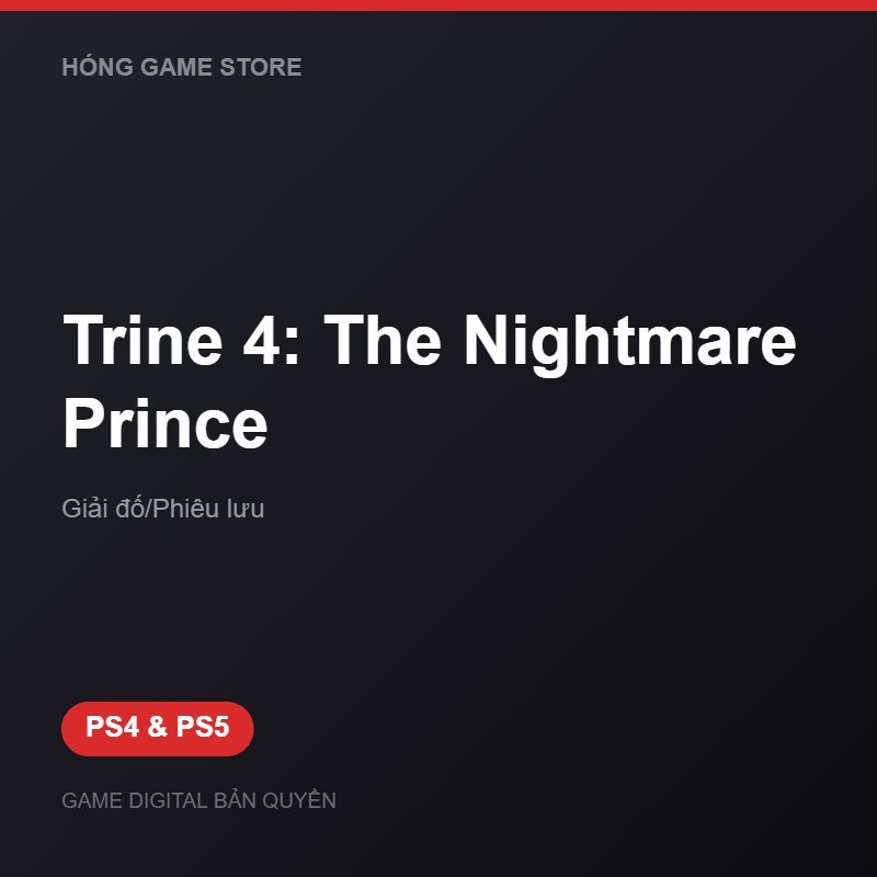 Trine 4: The Nightmare Prince bản digital cho PS4 và PS5 - Hóng Game Store