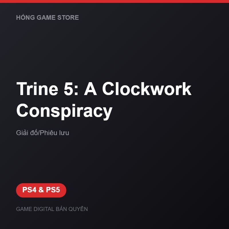 Trine 5: A Clockwork Conspiracy bản digital cho PS4 và PS5 - Hóng Game Store