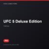 UFC 5 Deluxe Edition bản digital cho PS5 - Hóng Game Store