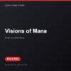 Visions of Mana bản digital cho PS4 và PS5 - Hóng Game Store