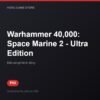 Warhammer 40,000: Space Marine 2 - Ultra Edition bản digital cho PS5 - Hóng Game Store