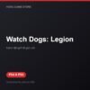 Watch Dogs: Legion bản digital cho PS4 và PS5 - Hóng Game Store