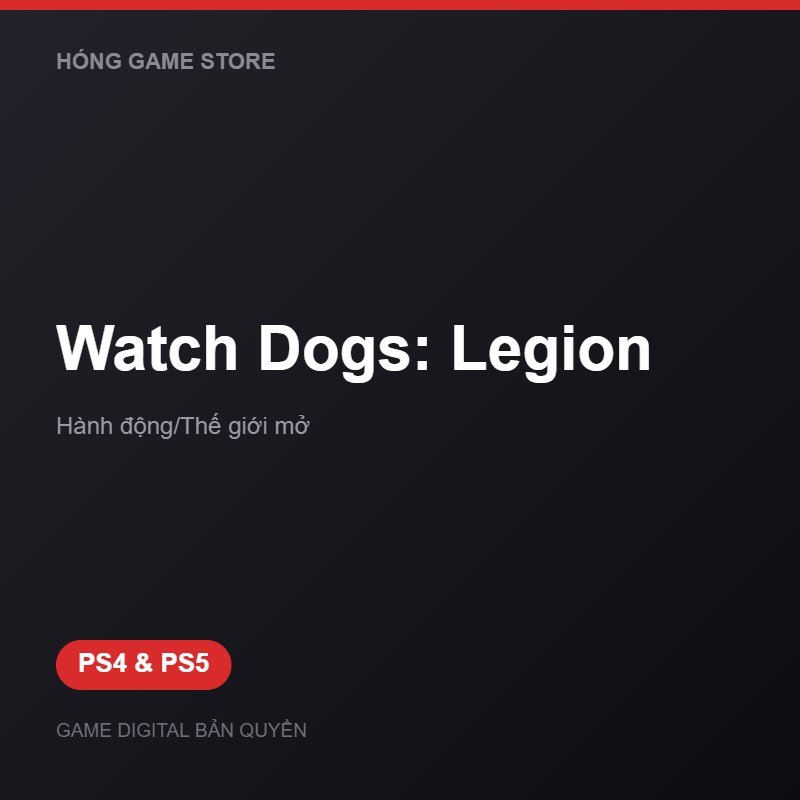Watch Dogs: Legion bản digital cho PS4 và PS5 - Hóng Game Store