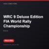 WRC 9 Deluxe Edition FIA World Rally Championship bản digital cho PS4 và PS5 - Hóng Game Store