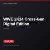 WWE 2K24 Cross-Gen Digital Edition bản digital cho PS4 và PS5 - Hóng Game Store