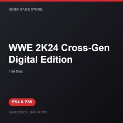 WWE 2K24 Cross-Gen Digital Edition bản digital cho PS4 và PS5 - Hóng Game Store