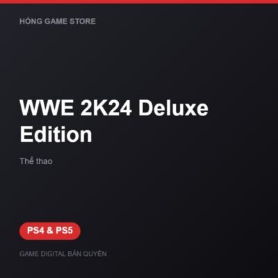 WWE 2K24 Deluxe Edition bản digital cho PS4 và PS5 - Hóng Game Store