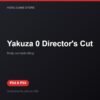 Yakuza 0 Director's Cut bản digital cho PS4 và PS5 - Hóng Game Store