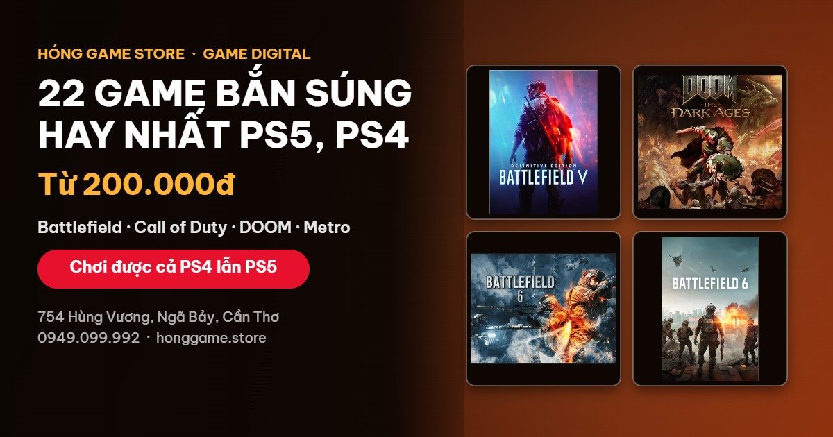 22 game bắn súng hay nhất trên PS5, PS4 từ 200.000đ tại Hóng Game Store