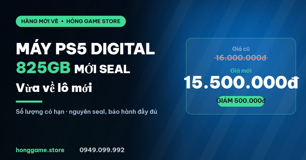 Máy PS5 bản Digital 825GB mới nguyên seal giảm còn 15.500.000đ - Hóng Game Store