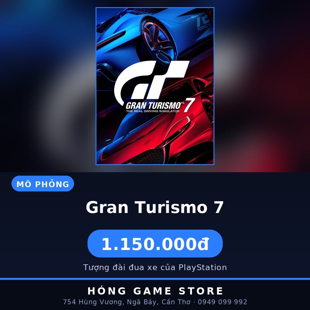Gran Turismo 7 cho PS4 PS5 tại Hóng Game Store