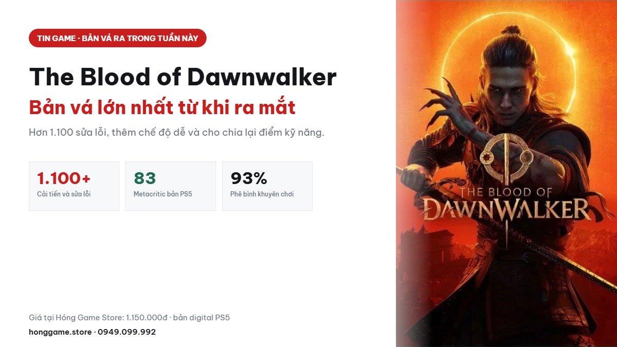 The Blood of Dawnwalker nhận bản vá 1.1 với hơn 1.100 sửa lỗi
