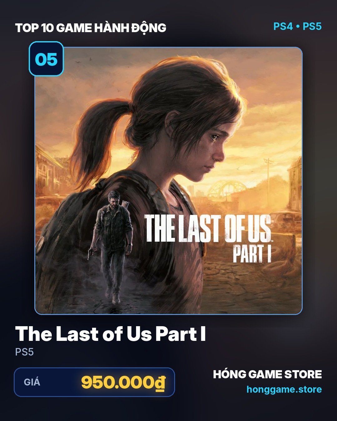 The Last of Us Part I cho PS5 tại Hóng Game Store
