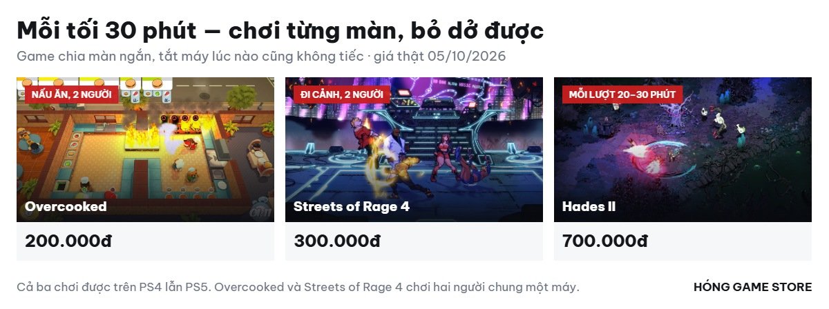 Ba game hành động chơi mỗi tối 30 phút tại Hóng Game Store